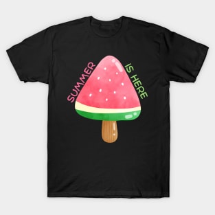 Summer is Here T-Shirt